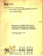 REACTIVITY OF ANFO WITH PYRITE CONTAINING WEATHERING PRODUCTS:EVALUATION OF ADDITIONAL INHIBITORS PDF电子版封面 BY YAEL MIRON THOMAS C.RUHE