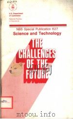SCIENCE AND TECHNOLOGY:THE CHALLENGES OF THE FUTURE PDF电子版封面 DONALD R.JOHNSON