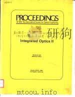 PROCEEDINGS OF SPIE-THE INTERNATIONAL SOCIETY FOR OPTICAL ENGINEERING VOLUME 321 INTEGRATED OPTICS 2（ PDF版）