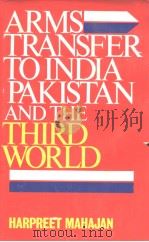 ARMS TRANSFER TO INDIA,PAKISTAN AND THE THIRD WORLD PDF电子版封面