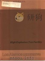 HIGH EXPLOSIVES TEST FACILITY PDF电子版封面 ERNEST C.MARTINEZ JAMES H.GOF
