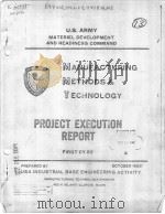 U.S.ARMY MATERIEL DEVELOPMENT AND READINESS COMMAND MANUFACTURING METHODS AND TECHNOLOGY PROJECT EXE（ PDF版）