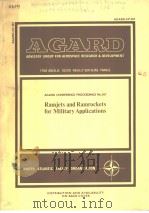 AGARD CONFERENCE PROCEEDINGS NO.307 RAMJETS AND RAMROCKETS FOR MILITARY APPLICATIONS PDF电子版封面 928350312X