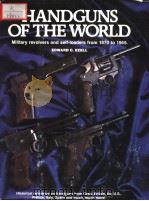 HANDGUNS OF THE WORLD MILITARY REVOLVERS AND SELF-LOADERS FROM 1870 TO 1945 PDF电子版封面 0853685045 EDWARD C.EZELL