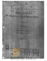 1981 JANNAF PROPULSION MEETING VOLUME 1 THE MARRIOTT HOTEL NEW ORIEANS,LOUISIANA 26-28 MAY 1981 1 PDF电子版封面