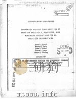 TWO-PHASE VISCOUS FLOW MODELING OF INTERIOR BALLISTICS,ALGORITHM,AND NUMERICAL PREDICTIONS FOR AND I PDF电子版封面
