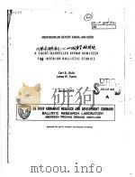 A SHORT-BARRELLED 105MM HOWITZER FOR INTERIOR BALLISTIC STUDIES PDF电子版封面 CARL R.RUTH JAMES W.EVANS