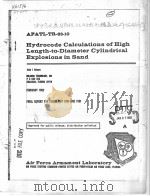 HYDROCODE CALCULATIONS OF HIGH LENGTH-TO-DIAMETER CYLINDRICAL EXPLOSIONS IN SAND PDF电子版封面 JOHN J.OSBORN
