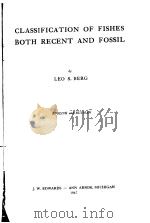 CLASSIFICATION OF FISHES BOTH RECENT AND FOSSIL PDF电子版封面 LEO S.BERG