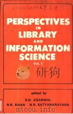PERSPECTIVES IN LIBRARY AND INFORAMATION SCIENCE VOL.1 VISWANATHAN FESTSCHRIFT PDF电子版封面 S.N.AGARWAL R.R.KHAN N.R.SAT