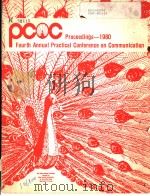 PROCEEDINGS-1980 FROM THE FOURTH ANNUAL PRACTICAL CONFERENCE ON COMMUNICATION PDF电子版封面