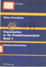 ORGANISATION IN DER PRODUKTIONSTECHNIK BAND 3 ARBEITSVORBEREITUNG（ PDF版）