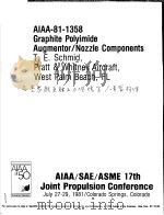 AIAA-81-1358 GRAPHITE POLYIMIDE AUGMENTOR/NOZZLE COMPONENTS（ PDF版）