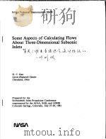NASA TECHNICAL MEMORANDUM 82678 SOME ASPECTS OF CALCULATING FLOWS ABOUT THREE-DIMENSIONAL SUBSONIC I（ PDF版）