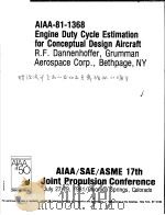 AIAA-81-1368 ENGINE DUTY CYCLE ESTIMATION FOR CONCEPTUAL DESIGN AIRCRAFT（ PDF版）