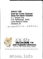 AIAA-81-1388 SMALL GAS-TURBINE COMBUSTOR STUDY-FUEL INJECTOR EVALUATION（ PDF版）