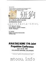 AIAA-81-1397 EXPERIMENTAL INVESTIGATION OF A HIGH-ASPECT-RATIO SUPERSONIC INLET PDF电子版封面 W.H.BALL AND J.SYBERG L.E.SUR
