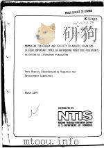 MAMMALIAN TOXICOLOGY AND TOXICITY TO AQUATIC ORGANISMS OF FOUR IMPORTANT TYPES OF WATERBORNE MUNITIO     PDF电子版封面    U.S.DEPARTMENT OF COMMERCE 