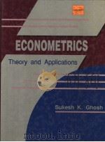 ECONOMETRICS:THEORY AND APPLICATIONS 1991 PDF电子版封面 0132237857 SUKESH K.GHOSH