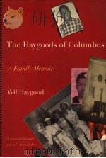 THE HAYGOODS OF COLUMBUS:A LOVE STORY 1997 PDF电子版封面 0395671701 WIL HAYGOOD