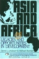 ASIA AND AFRICA:LEGACIES AND OPPORTUNITIES IN DEVELOPMENT 1994 PDF电子版封面 1558153209