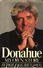 DONAHUE MY OWN STORY 1979 PDF电子版封面 0671252070