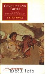 CONPUEST AND EMPIRE:THE REIGN OF ALEXANDER THE GREAT（1988 PDF版）