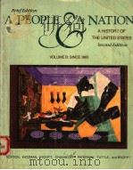 A PEOPLE AND ANATION A HISTORY OF THE UNITED STATES VOLUIME B:SINCE 1865 SECOND EDITION 1988 PDF电子版封面 0395369339