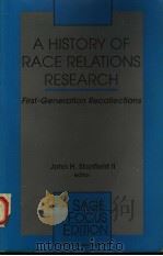 A HISTORY OF RACE RELATIONS RESEARCH 1993 PDF电子版封面 0803950055