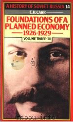 FOUNDFATIONS OF APLANNED ECONOMH 1926-1929 VOLUME TEREE:PART 3 1978 PDF电子版封面 0333194934 E.H.CARR