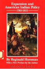EXPANSION AND AMERICAN INDIAN POLICY 1783-1812（1967 PDF版）