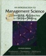 AN INTRODUCTION TO MANAGEMENT SCIENCE QUANTITATIVE APPROACHES TO DECISION MAKING  SEVENTH EDITION（1976 PDF版）