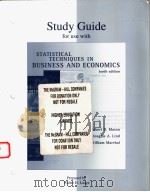 STUDY GUIDE FOR USE WITH STATISTICAL TECHNIQUES IN BUSINESS AND ECONOMICS TENTH EDITION 1999 PDF电子版封面 0073039284 WALTER H.LANGE