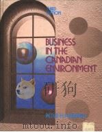 BUSINESS IN THE CANADIAN ENVIRONMENT THIRD EDITION 1989 PDF电子版封面 0130918776