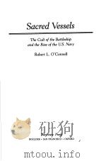 SACRED VESSELS:THE CULT OF THE BATTLESHIP AND THE RISE OF THE U.S.NAVY（1991 PDF版）