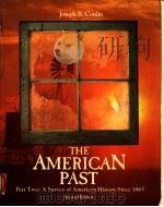THE AMERICAN PAST A SURVEY OF AMERICAN HISTORY SINCE 1865 SECOND EDITION 1987 PDF电子版封面 0155023721