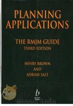 PLANNING APPLICATIONS THE RMJM GUIDE THIRD EDITION 1998 PDF电子版封面 063204117X