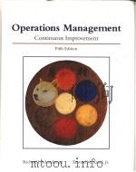 OPERATIONS MANAGEMENT CONTINUOUS IMPROVEMENT FIFTH EDITION 1994 PDF电子版封面 0256112185