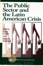 THE PUBLIC SECTOR AND THE LATIN AMERICAN CRISIS（1991 PDF版）