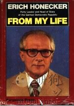 ERICH HONECKER FROM MY LIFE 1981 PDF电子版封面 0080245323