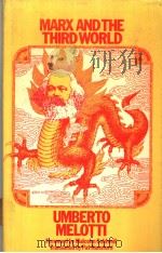 MARX AND THE THIRD WORLD UMBERTO MELOTTI 1972 PDF电子版封面 0333198174 PAT RANSFORD