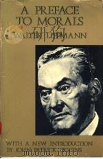 A PREFACE TO MORALS PDF电子版封面 0878559078 WALTER LIPPMANN