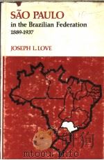 SAO PAULO IN THE BRAZILIAN FEDERATION 1889-1937（1980 PDF版）