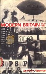 MODERN BRITAIN 1700-1983 A DOMESTIC HISTORY 1986 PDF电子版封面 0709905823