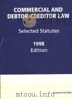 COMMERCIAL AND DEBTOR-CREDITOR LAW:SELECTED STATUTES 1998 EDITION（1998 PDF版）