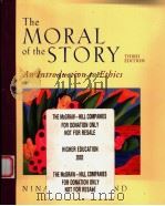 THE MORAL OF THE STORY AN INTRODUCTION TO ETHICS THIRD EDITION PDF电子版封面 0767405951