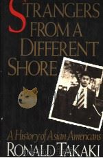 STRANGERS FROM A DIFFERENT SHORE:A HISTORY OF ASIAN AMERICANS（1989 PDF版）