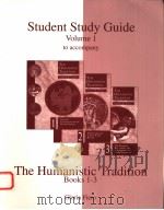 STUDENT STUDY GUIDE VOLUME 1 TO ACCOMPANY BOOKS 1-3 THE HUMANISTIC TRADITION THIRD EDITION 1998 PDF电子版封面 0072895918 GLORIA K.FIERO