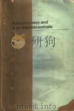 RADIOPHARMACY AND RADIOPHARMACEUTICALS PDF电子版封面 0850663180 A.E.THEOBALD