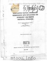 USER-ELICITED TACTICAL INFORMATION REQUIREMENTS WITH IMPLICATIONS FOR SYMBOLOGY AND GRAPHIC PORTRAYA     PDF电子版封面    BETTY M.LANDEE  MICNAEL G.SAME 